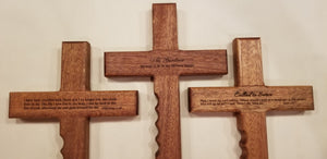 Our personalized Christian cross will be a lifetime keepsake for the recipient.  This beautiful religious cross is 12" x 6" of solid mahogany and has finger grips for two people to pray together or one person to hold tightly while praying.
